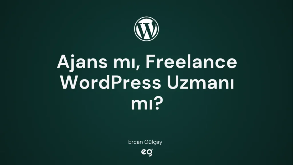 WordPress Ajans mı, Freelance WordPress Uzmanı mı? Maliyet, Hız ve İletişim Analizi 18 WordPress ajans mı freelance wordpress uzmanı mı karşılaştırması kapak görseli